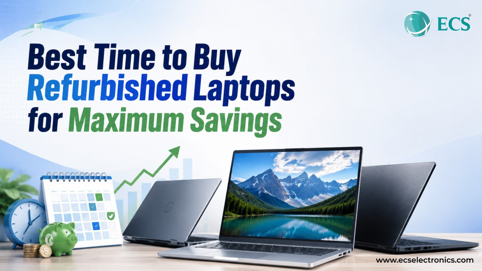 Best Time to Buy Refurbished Laptops for Maximum Savings