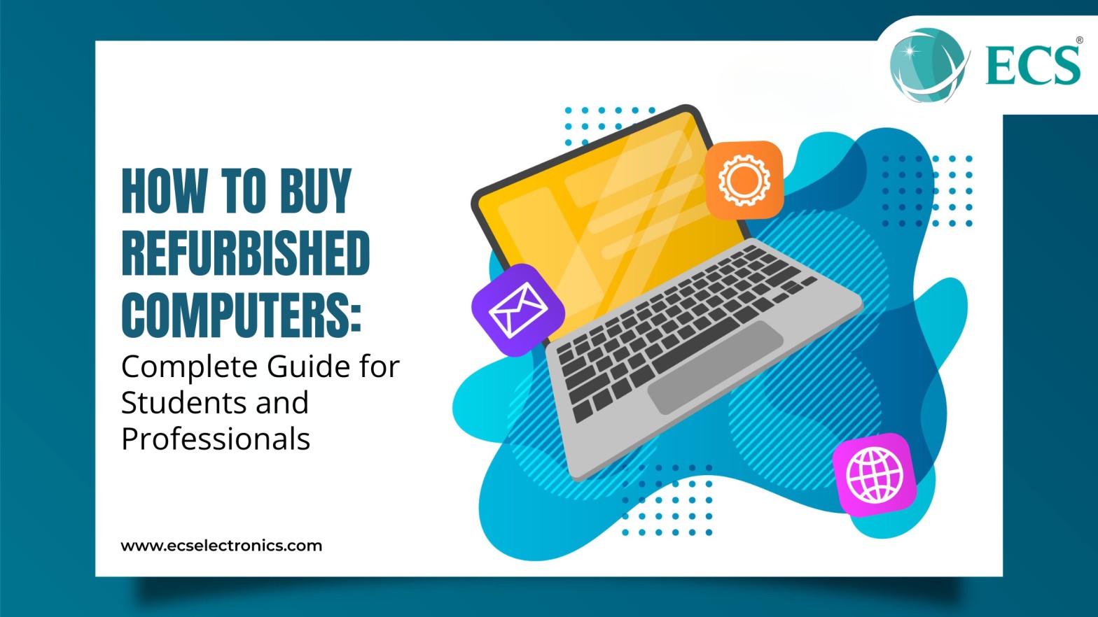 How to Buy Refurbished Computers: Complete Guide for Students and Professionals