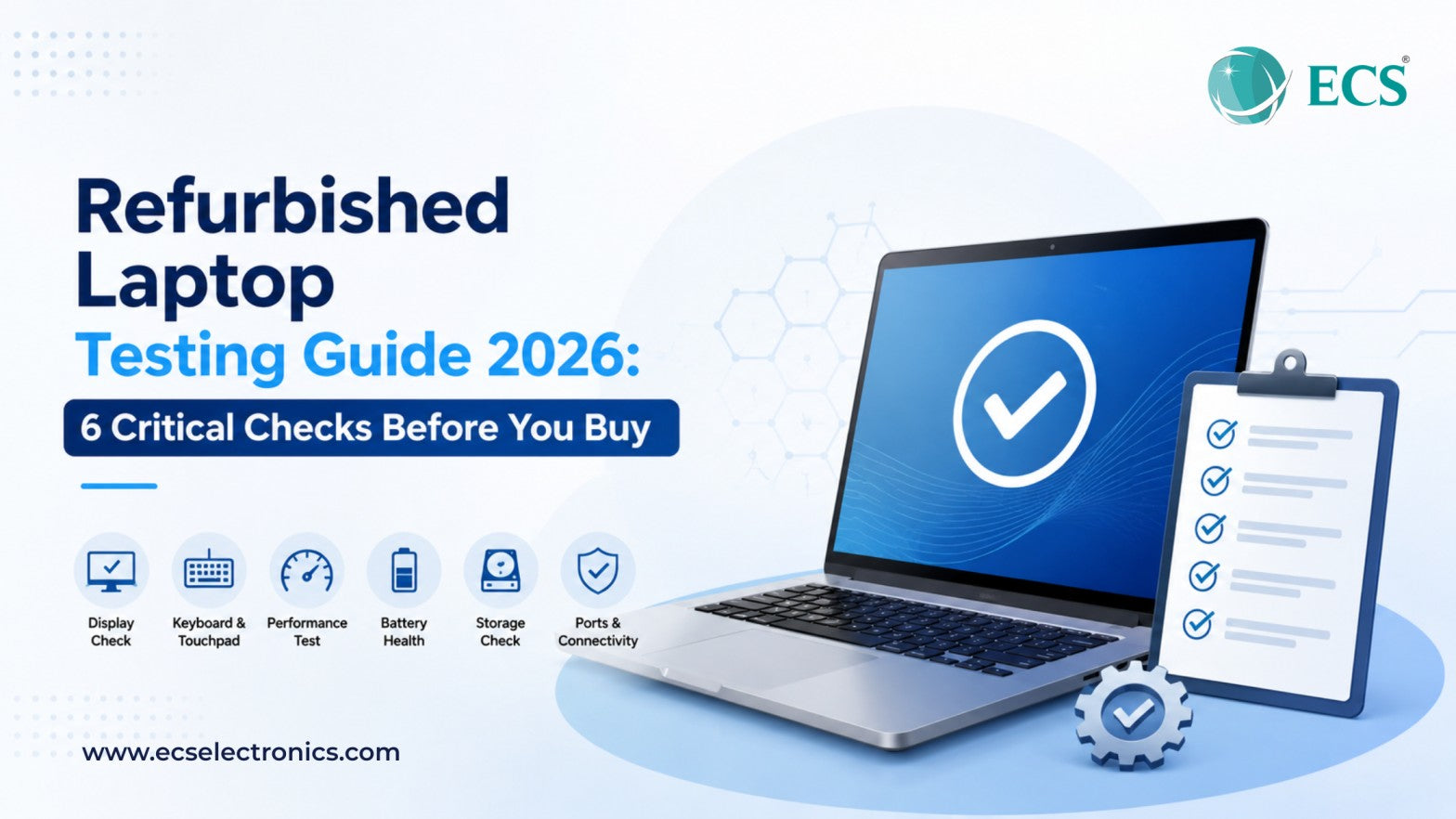 Refurbished Laptop Testing Guide 2026: 6 Critical Checks Before You Buy