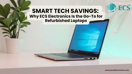 Smart Tech Savings: Why ECS Electronics Is the Go-To for Refurbished Laptops