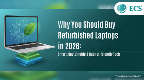 Why You Should Buy Refurbished Laptops in 2026: Smart, Sustainable & Budget-Friendly Tech